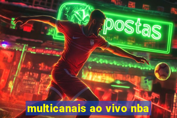 multicanais ao vivo nba
