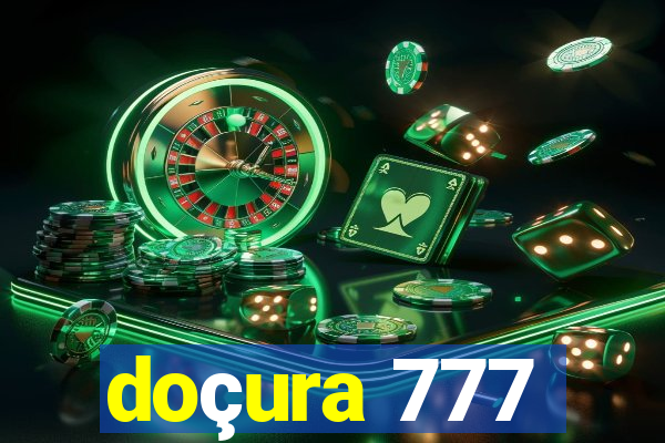 doçura 777