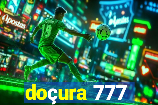 doçura 777