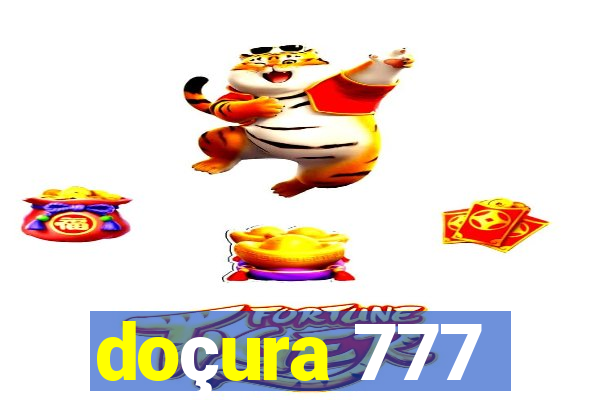 doçura 777