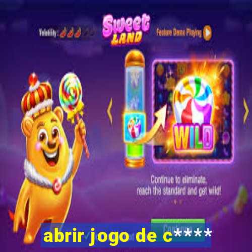 abrir jogo de c****