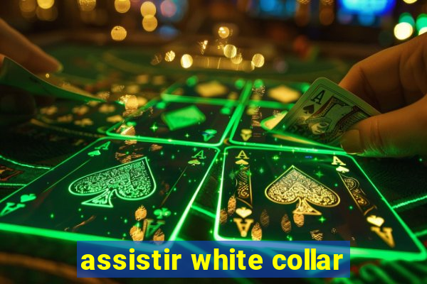 assistir white collar