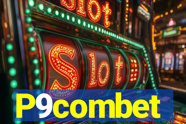 P9combet