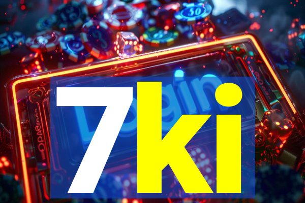 7ki