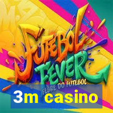 3m casino