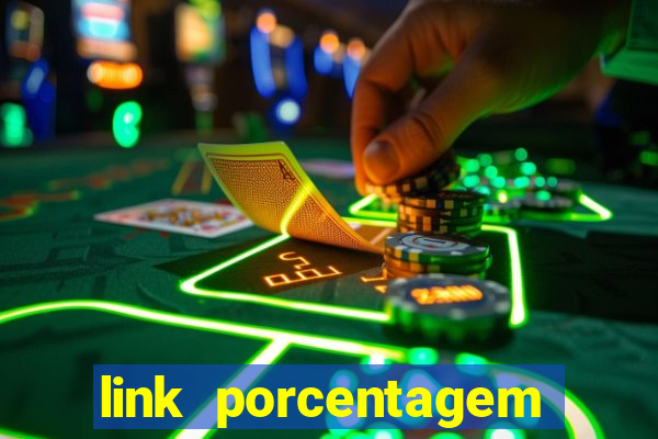 link porcentagem slots pp