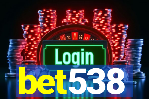 bet538
