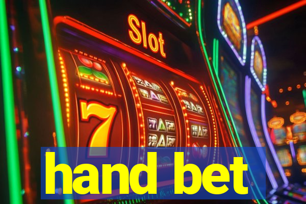 hand bet