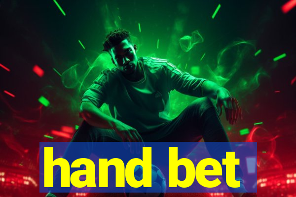 hand bet