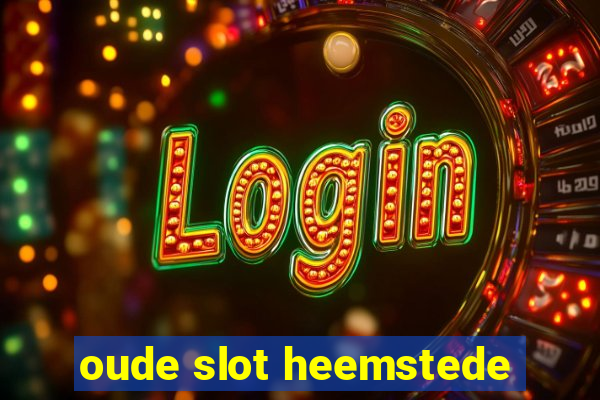 oude slot heemstede