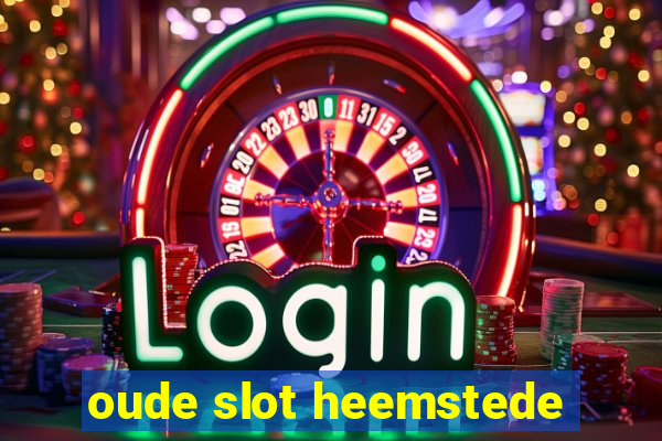oude slot heemstede