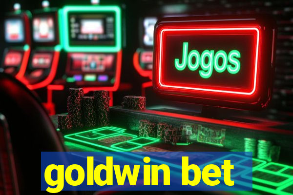 goldwin bet