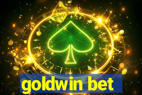 goldwin bet