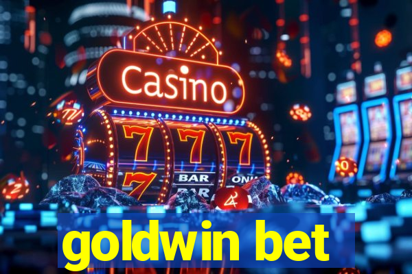 goldwin bet