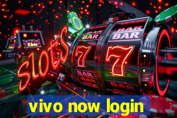 vivo now login