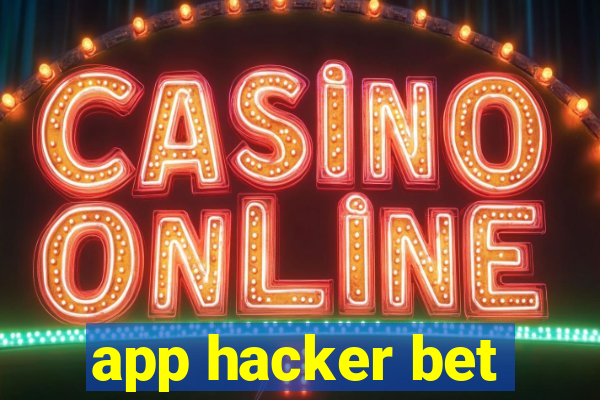 app hacker bet