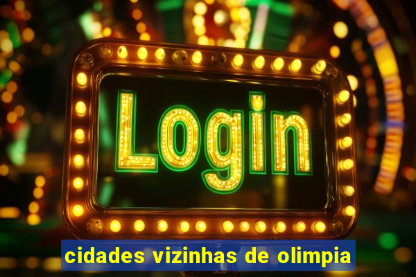 cidades vizinhas de olimpia
