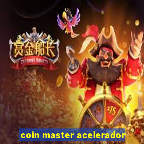 coin master acelerador