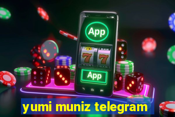 yumi muniz telegram