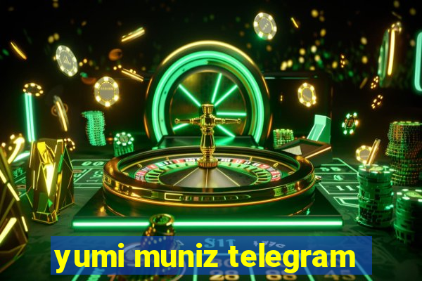 yumi muniz telegram