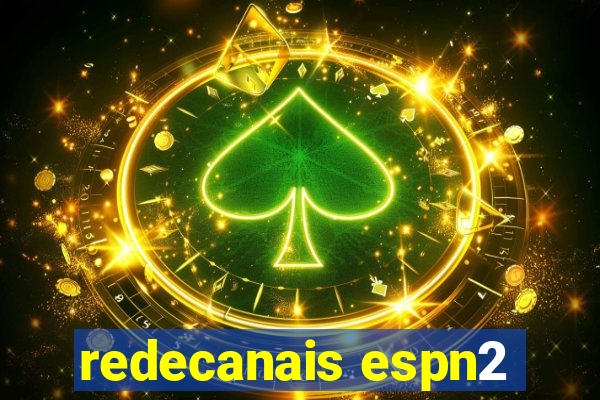 redecanais espn2