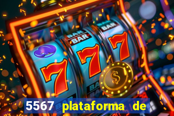 5567 plataforma de jogos login