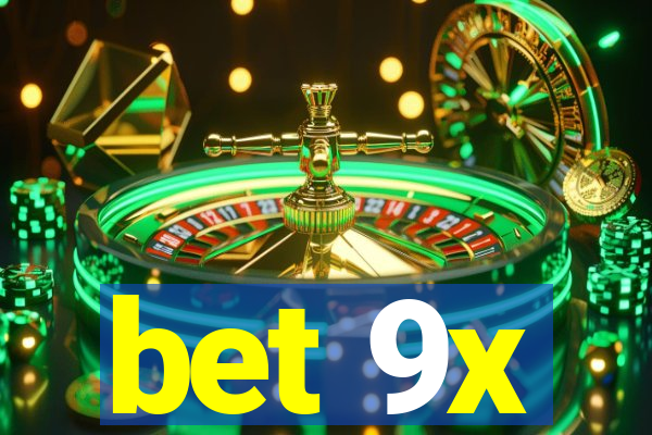bet 9x