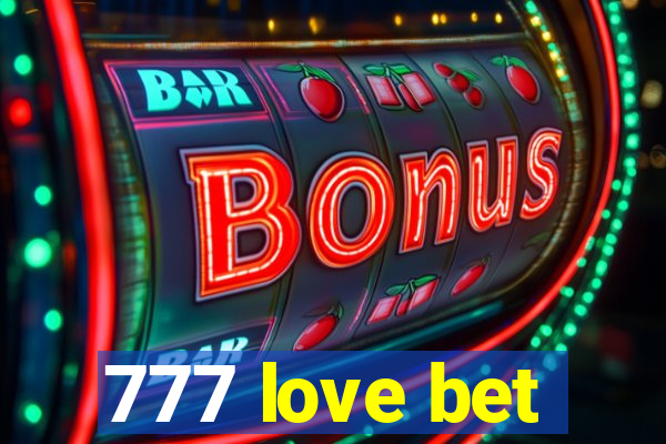 777 love bet