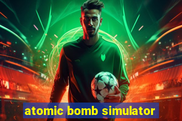 atomic bomb simulator