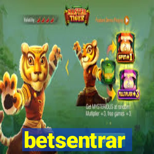 betsentrar
