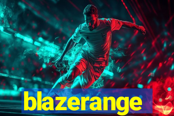 blazerange