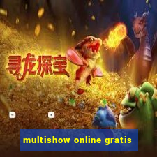 multishow online gratis