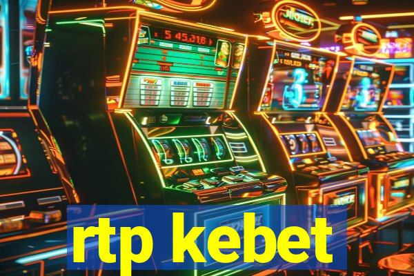 rtp kebet