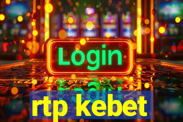 rtp kebet