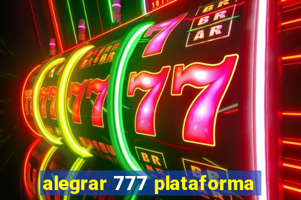 alegrar 777 plataforma