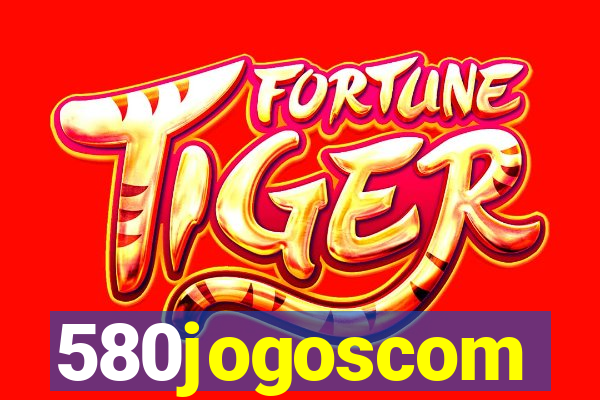 580jogoscom