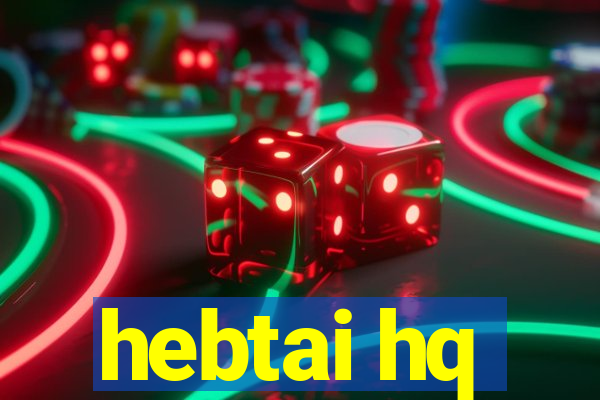 hebtai hq