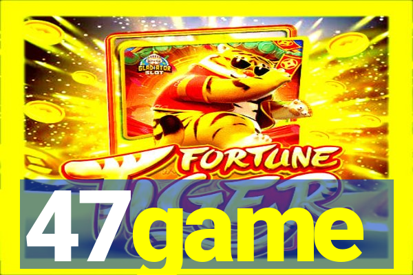 47game