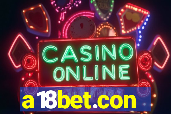 a18bet.con