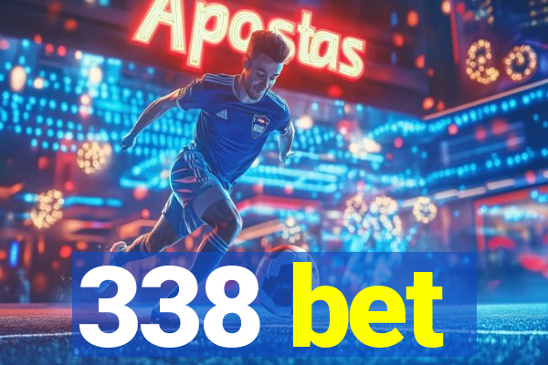 338 bet