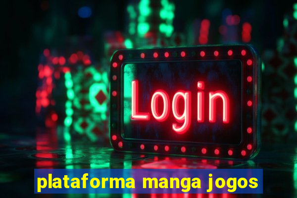 plataforma manga jogos