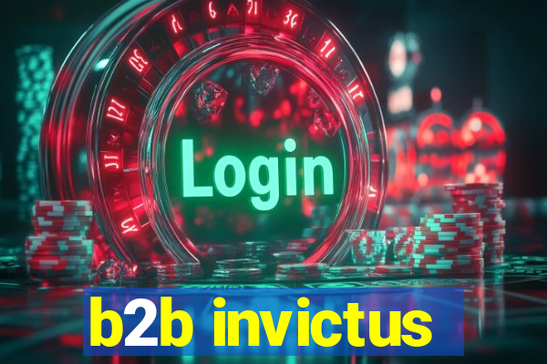 b2b invictus