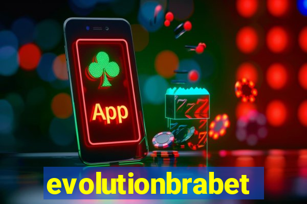evolutionbrabet