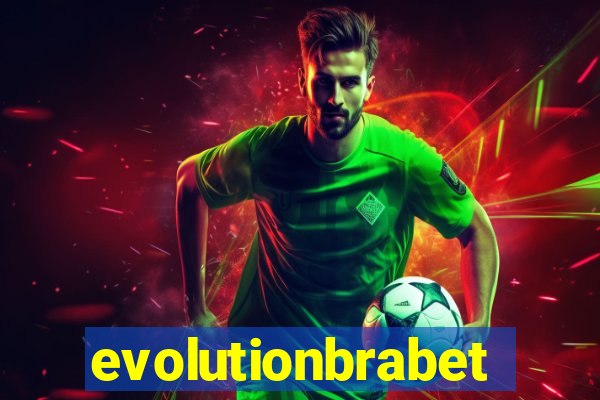 evolutionbrabet