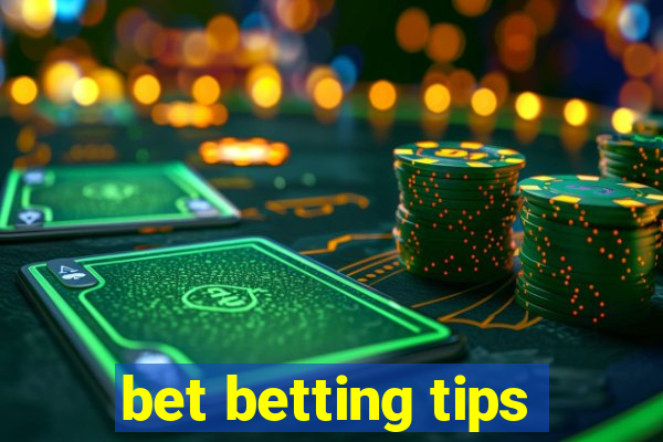bet betting tips