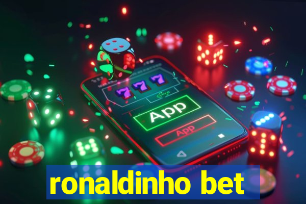 ronaldinho bet