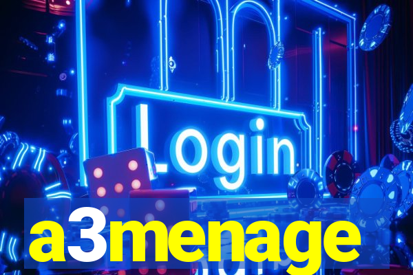 a3menage