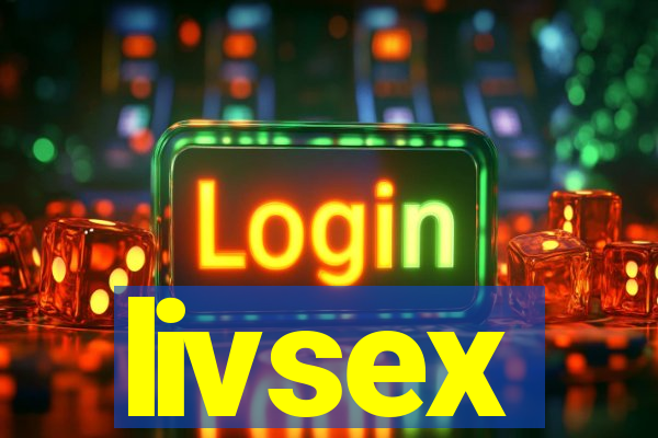 livsex