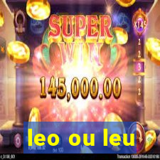 leo ou leu