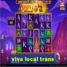 viva local trans